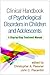 Clinical Handbook of Psychological Disorders in Children and ... by Christopher A. Flessner
