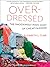 Overdressed by Elizabeth L. Cline