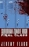 Suburban Zombie High: Final Class