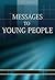 Messages to Young People