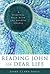 Reading John for Dear Life:A SpirituaWalk with the Fourth Gospel