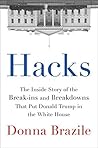 Book cover for Hacks: The Inside Story of the Break-ins and Breakdowns That Put Donald Trump in the White House