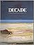 Decade: A Selection of Cont...