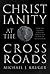 Christianity at the Crossroads: How The Second Century Shaped The Future Of The Church
