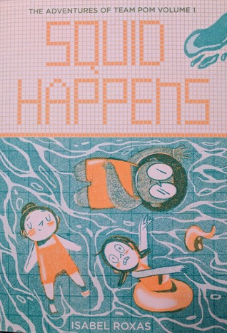 Squid Happens (The Adventures of Team Pom #1)