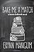 Bake Me A Match (Lauren Holbrook #5)