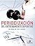 Periodización del entrenamiento deportivo (Spanish Edition)