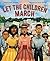 Let the Children March by Monica Clark-Robinson