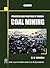 Principles and Practices of Modern Coal Mining by R.D. Singh