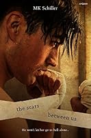 The Scars Between Us
