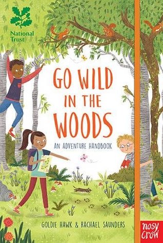 National Trust Go Wild In The Woods (Hardcover)