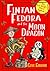 Fintan Fedora and the Moon Dragon by Clive Goddard