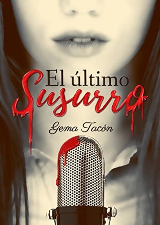 El último susurro (Susurros, #1)