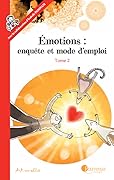Emotions : enquête et mode d'emploi