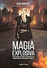 Magia explosiva by Ilona Andrews