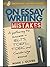 On Essay Writing Mistakes: ...