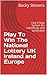 Play To Win The National Lottery UK Ireland and Europe: Fast 8 Step System for Individuals and syndicates