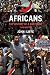 Africans by John Iliffe Africans by John Iliffe