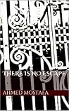 There is No Escape There is No Escape