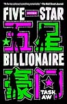 Five Star Billionaire by Tash Aw