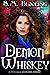 Demon Whiskey (Whiskey Witc...