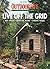 Outdoor Life Live Off the Grid: Get There - Survive There - Thrive There