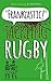 FRANKTASTIC TACKLING RUGBY by B. Briers FRANKTASTIC TACKLING RUGBY by B. Briers