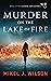 Murder on the Lake of Fire ...