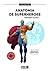 Anatomía de Superhéroes