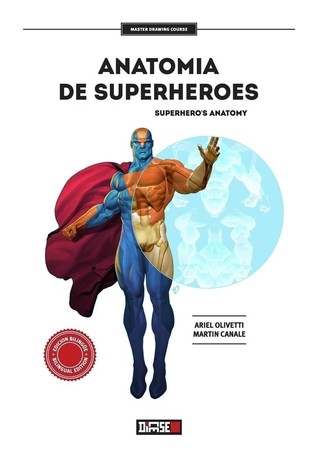 Anatomía de Superhéroes (Master Drawing Course: Anatomía de Olivetti, #1)