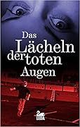 Das Lächeln der toten Augen