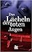 Das Lächeln der toten Augen