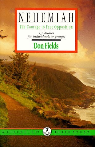 Nehemiah: The Courage to Face Opposition (Lifeguide Bible Studies)