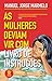 As Mulheres Deviam Vir Com Livro De Instruções
