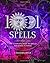 1001 Spells: The Complete B...