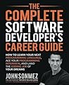 The Complete Software Developer's Career Guide by John Z. Sonmez