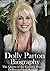 Dolly Parton Biography: The...