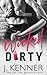 Wicked Dirty (Stark World, #2) by J. Kenner
