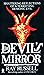 The Devil's Mirror
