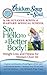 Chicken Soup for the Soul: Say Hello to a Better Body!: Weight Loss and Fitness for Women Over 50