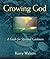 Growing God: A Guide for Sp...