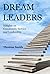 Dream Leaders:  Insights on...