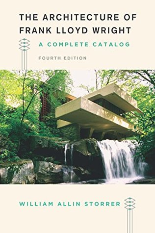 The Architecture of Frank Lloyd Wright: A Complete Catalog (Kindle Edition)