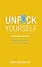 Unf*ck Yourself: Get Out of...
