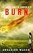 Burn (The Great Keeper #3)