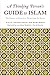 A Thinking Person's Guide to Islam: The Essence of Islam in 12 Verses from the Qur'an