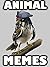 Animal Memes: Ultimate Funn...