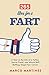 265 Likes For a Fart by Marco Martinez
