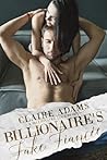 Billionaire's Fake Fiancée (Billionaires #10)