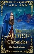 The Alora Chronicles: The Complete Series